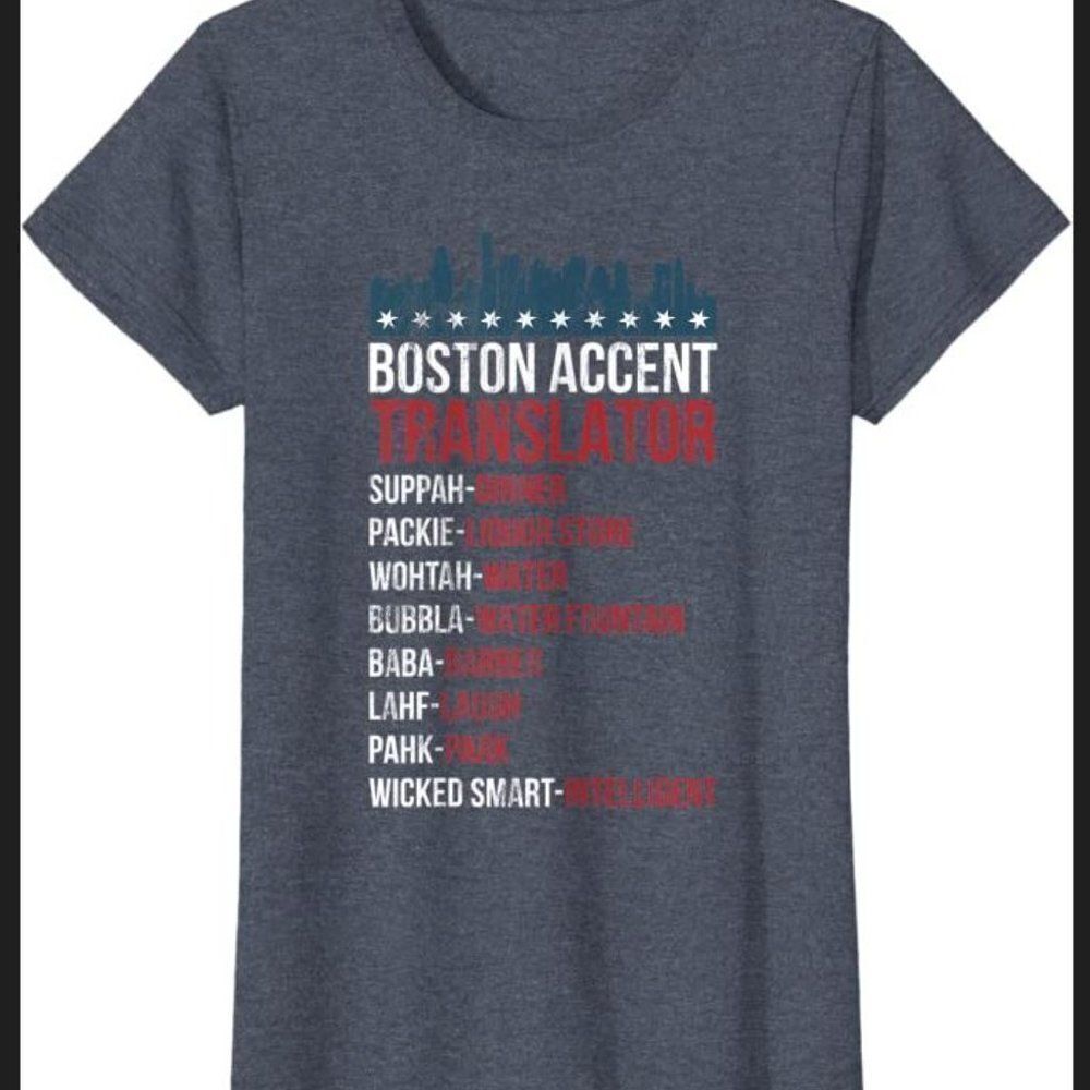 NWOT - WOMENS Boston Accent Translator For Wicked Smaht Bostonians T-Shirt